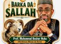 Prof M.B Nuhu felicitates Muslims on Eid al-Adha, calls for peace, responsible conduct ahead of 2027